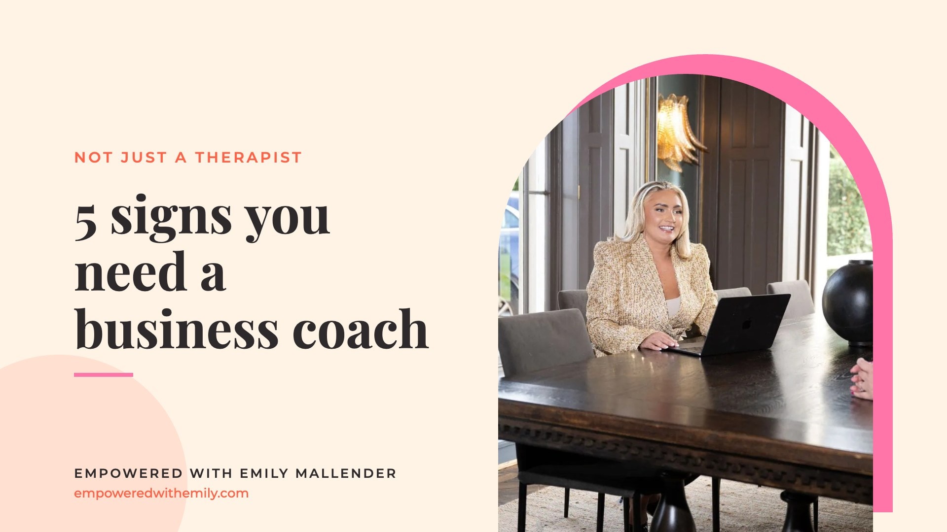 5 signs you need a business coach: blog by Emily Mallender, business coach for women